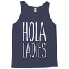 hola ladies   cool hip funny Tank Top