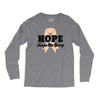 Hope Keeps Me Going Long Sleeve Shirts