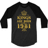 kings are born in 1981 3/4 Sleeve Shirt