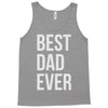 best dad ever Tank Top