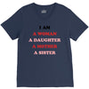 i Am A Woman A Daughter A Mother A Sister V-Neck Tee