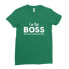 I&rsquo;m The Boss, When she's Not Around here &ndash; Funny Gift Ideas shirt Ladies Fitted T-Shirt