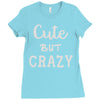 cute but crazy Ladies Fitted T-Shirt