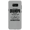 I'm Called Grandpa Because I'm Way Too Cool To Be Called Grandfather Samsung Galaxy S8
