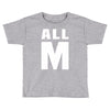 All M Toddler T-shirt