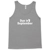 due in september Tank Top