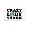 crazy lady shark License Plate