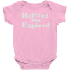 retired not expired Baby Onesie