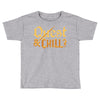 quest &amp; chill Toddler T-shirt