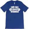 this guy loves vodka T-Shirt