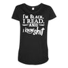 i'm black i read and i know Maternity Scoop Neck T-shirt