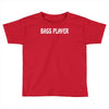 bass player Toddler T-shirt