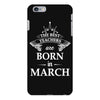 the best teachers are born in march iPhone 6 Plus/6s Plus Case