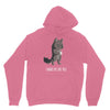 i woke up like this Unisex Hoodie