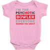 psychotic bowler Baby Onesie
