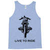live to ride Tank Top