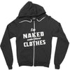 naked under these clothes tie dye Zipper Hoodie