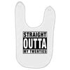 straight outta my twenties Baby Bibs