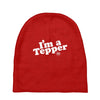 I'm A Tepper Baby Beanies