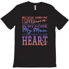 my mom is in heaven forever T-Shirt