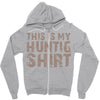 This Is My Hunting Shirt Zipper Hoodie