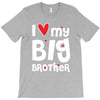 I Love My Big Brother T-Shirt