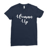 woman up Ladies Fitted T-Shirt