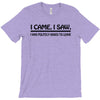 i came i saw i was politely asked to leave t shirt large funny sarcasm T-Shirt
