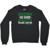 christmas so hard santas elves wanna find me Crewneck Sweatshirt