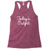 today's outfit Racerback Tank