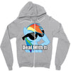 deal with it Zipper Hoodie