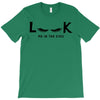 Look Me in The Eyes T-Shirt