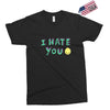 I HATE YOU Exclusive T-shirt