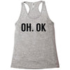 oh ok awesome Racerback Tank