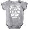 I've Been Called A Lot Of Names But Daddy Is My Favorite Baby Bodysuit