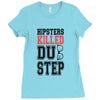 hipsters killed dubstep Ladies Fitted T-Shirt