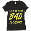 let's go make bad decisions Ladies Fitted T-Shirt