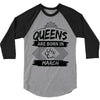 Queens Are Born In March 3/4 Sleeve Shirt