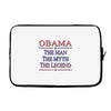 obama   the man   the myth   the legen Laptop sleeve