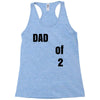 dad of 2 Racerback Tank