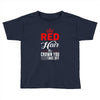 red hair the crown you never take off Toddler T-shirt
