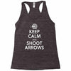 keep calm &amp; shoot arrows Racerback Tank