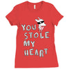 you stole my heart 4 Ladies Fitted T-Shirt