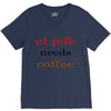 el jefe needs coffee V-Neck Tee