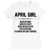 April Girl Hated By Many Ladies Fitted T-Shirt