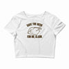 save the neck for me, clark Crop Top