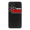new i'm not insane iPhone 7 Plus Case