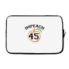 Impeach 45 Laptop sleeve