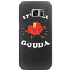 it's all gouda Samsung Galaxy S7 Edge