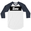 alone anymore 3/4 Sleeve Shirt